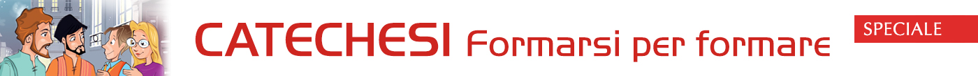 speciale CATECHESI Formarsi per formare