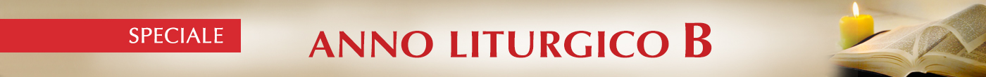 Speciale Anno liturgico B