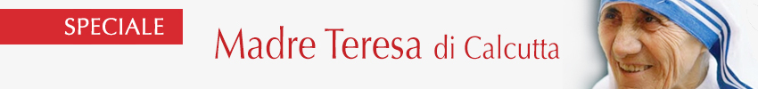 Speciale Madre Teresa